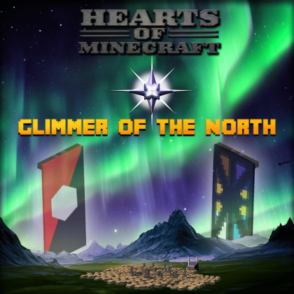 Hearts of Minecraft: Glimmer of the North