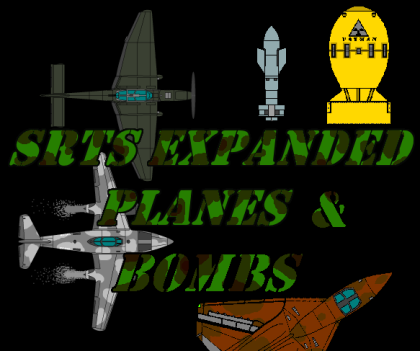 [SRTS Expanded] Planes and Bombs