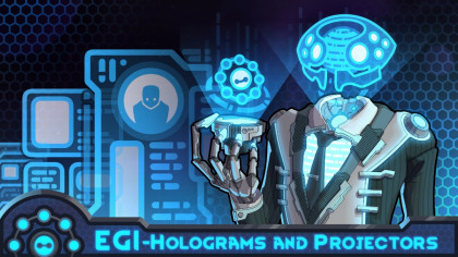 EGI: Holograms and Projectors