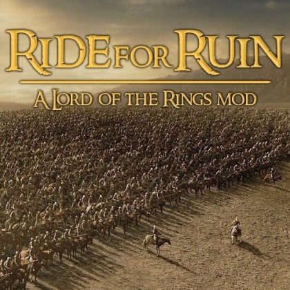 Ride for Ruin: A Lord of the Rings mod