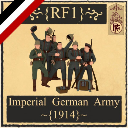 Imperial German Army - 1914 [Project RF1]