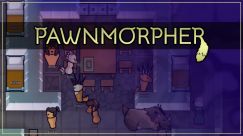 Pawnmorpher 0