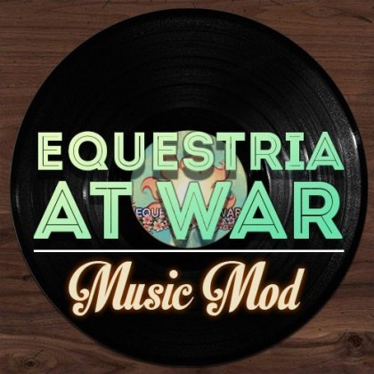 Equestria at War Music Mod