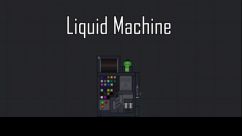 Liquid Machine 0