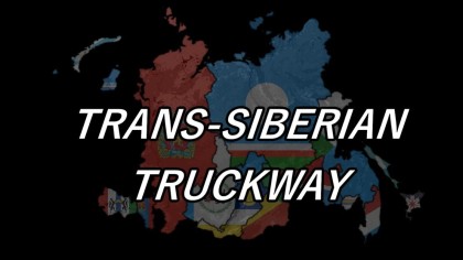 Trans-Siberian Truckway - Far East Russia RC