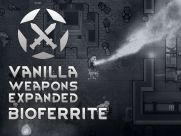 Vanilla Weapons Expanded - Bioferrite 0