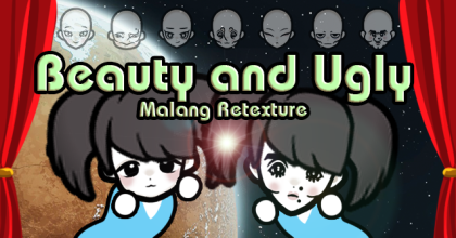 Beauty And Ugly: Malang Retexture