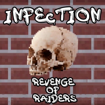 Infection 2: Revenge Of Raiders