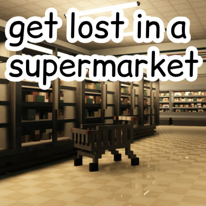 get lost in a supermarket