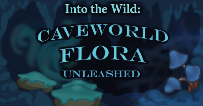 Biomes! Caveworld Flora Unleashed
