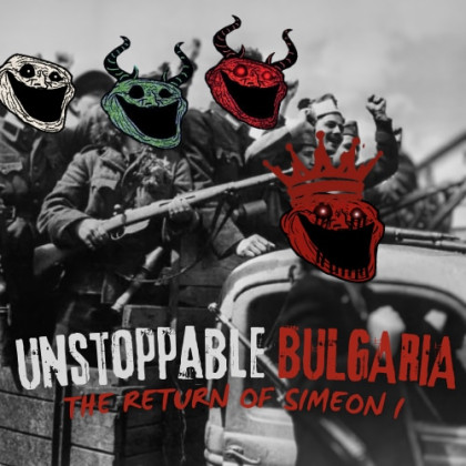''Unstoppable Bulgaria''
