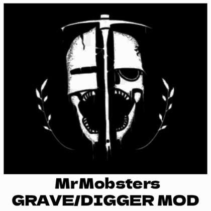 Mr. Mobsters Grave/Digger Mod