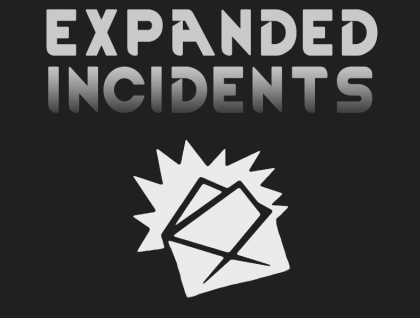 Expanded Incidents (Continued)