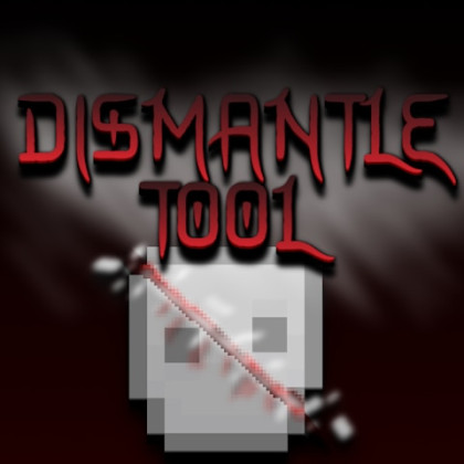 Dismantle Tool