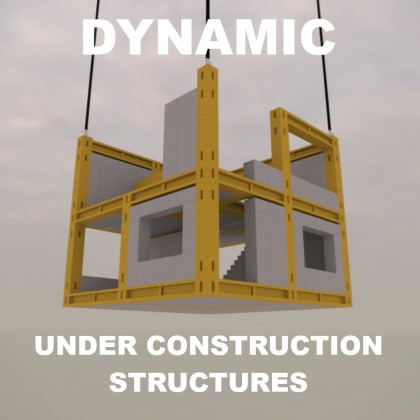 Dynamic Under Construction Structures