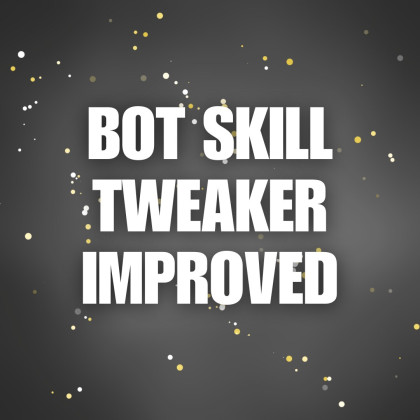 Bot Skill Tweaker Improved (Configurable)