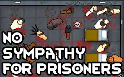 No Sympathy for Prisoners