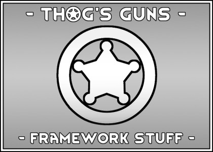 Thog's Guns - Framework