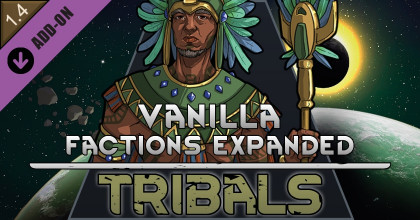 Vanilla Factions Expanded - Tribals