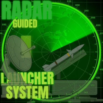 Radar-Guided Launcher System