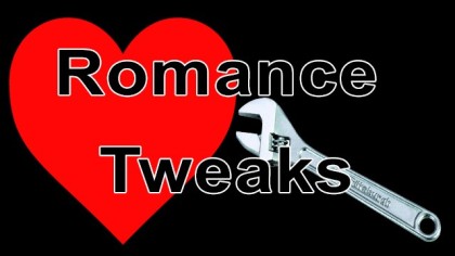 Romance Tweaks