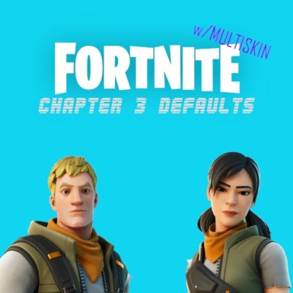Fortnite Chapter 3 Defaults