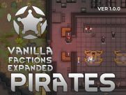 Vanilla Factions Expanded - Pirates 0