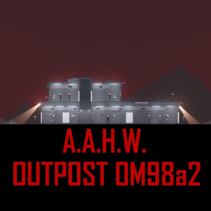 A.A.H.W. Outpost OM98a2 [MC]