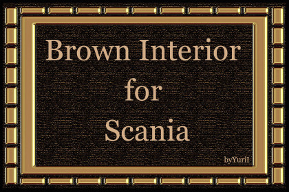 Brown Interior для Scania  S/R 2016