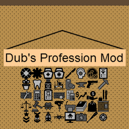 Dub's Profession Mod