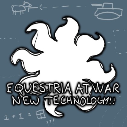 Equestria at War: New Technology