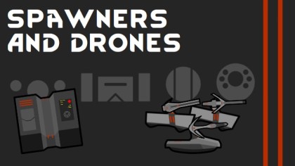 Spawners and Drones