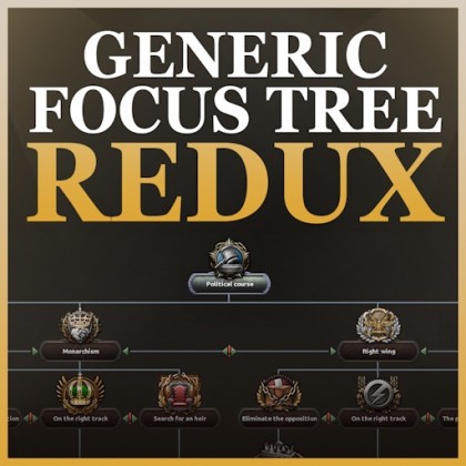Generic Focus Tree: Redux