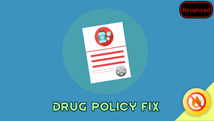 Drug Policy Fix (Continued)