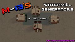 M-13's Watermill Generators 1