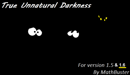 True Unnatural Darkness