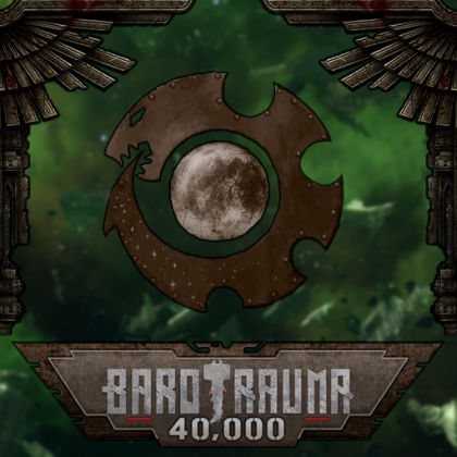 Barotrauma 40K