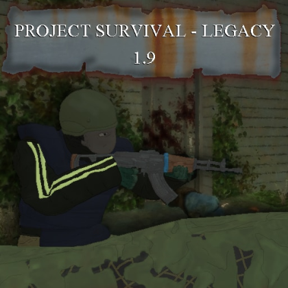 Project ''Survival'' - Legacy [1.9]