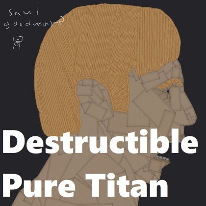 Pure Titan [destructible,gore]