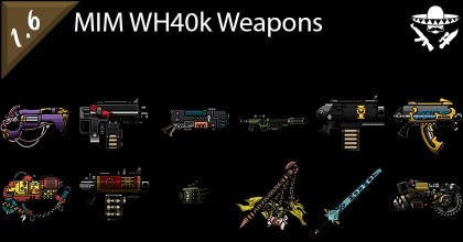 MIM - WH40k Weapons