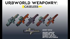 Urbworld Weaponry: Caseless 2