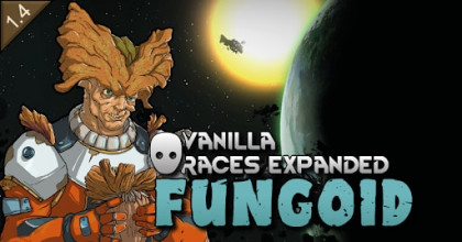 Vanilla Races Expanded - Fungoid