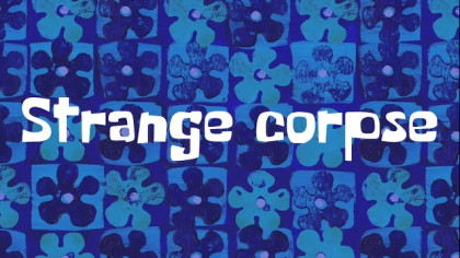 Spongebob music on Strange Corpse Attack